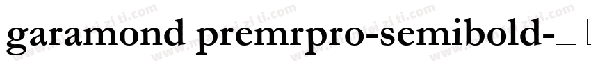 garamond premrpro-semibold字体转换